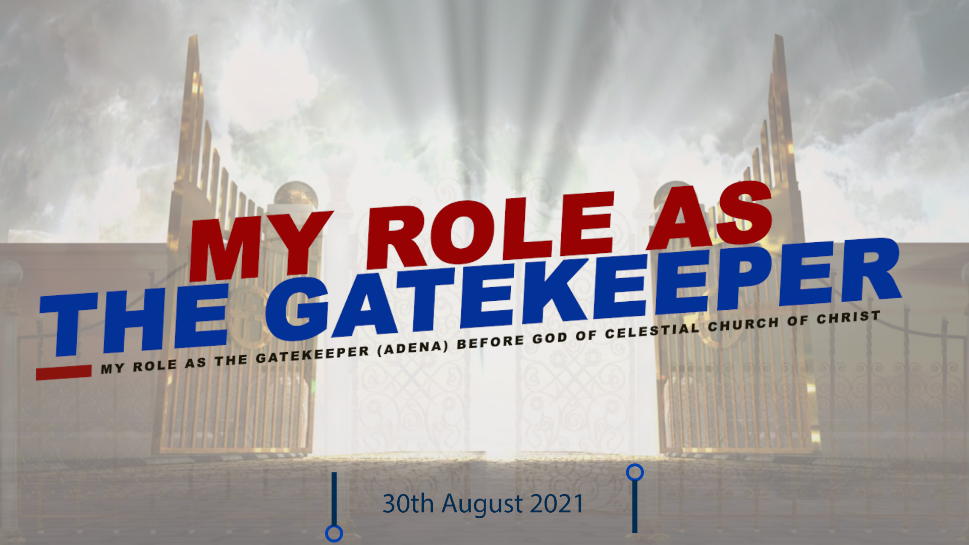 My Role As The Gatekeeper (Adena/Onibode) In Celestial Church of Christ By Bro Samuel Ademola Bolaji